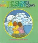 Cover of: Why Clouds Have Shapes by Janie Spaht Gill