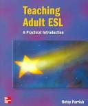 Cover of: Teaching Adult ESL by Betsy Parrish