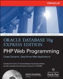 Cover of: Oracle Database 10g Express Edition PHP Web Programming (Osborne Oracle Press Series) by Michael McLaughlin