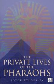The Private Lives of the Pharaohs by Joyce A. Tyldesley