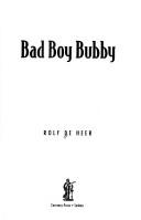 Bad Boy Bubby (Screenplays) by Rolf De Heer