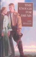 Cover of: Time Enough for Drums by Ann Rinaldi