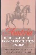 Cover of: Austria in the Age of the French Revolution: 1789-1815