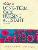 Cover of: Being a Long-Term Care Nursing Assistant (Book with Survival Guide Package)
