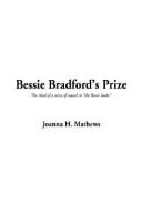 Cover of: Bessie Bradford's Prize by Joanna H. Mathews