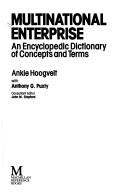 Cover of: Multi-national enterprise: an encyclopedic dictionary of concepts and terms