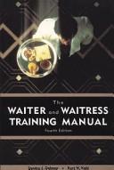 Cover of: The Waiter and Waitress Training Manual