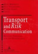 Cover of: Transport and risk communication by Marc Mormont, Gert Spaargaren, Susana Gomes, eds.