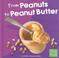 Cover of: From Peanuts to Peanut Butter (From Farm to Table)