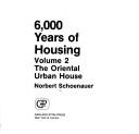 6,000 years of housing by Norbert Schoenauer