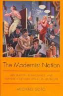 Cover of: The Modernist Nation: Generation, Renaissance, and Twentieth-Century American Literature