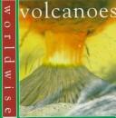 Cover of: Volcanoes (Worldwise) by Penny Clarke