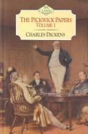 Cover of: The Pickwick Papers Volume 1 by Charles Dickens, Nancy Holder