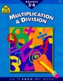 Cover of: Multiplication and Division (An "I Know It" Book)