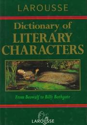 Cover of: Larousse dictionary of literary characters