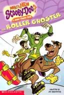 Cover of: The roller ghoster: Junior Chapter Book (Scooby-Doo)