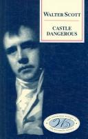 Cover of: CASTLE DANGEROUS; ED. BY. J.H. ALEXANDER.