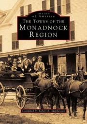 Cover of: Towns of the Monadnock Region, NH by Robert B. Stephenson