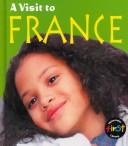 Cover of: A Visit to France (A Visit to)