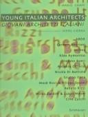 Cover of: Young Italian architects =: Giovani architetti italiani