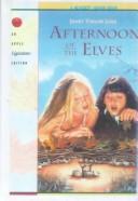 Cover of: Afternoon of the Elves by Janet Taylor Lisle