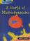 Cover of: A World of Microorganisms (Snedden, Robert. Microlife.)