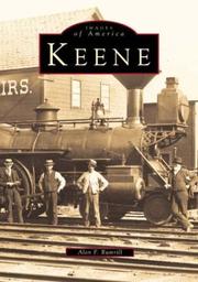 Cover of: Keene: drawn from the collections of the Historical Society of Cheshire County, Keene, New Hampshire