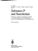 Cover of: Substance P and Neurokinins: Proceedings of "Substance P and Neurokinins - Montreal '86": a Satellite Symposium of the XXX International Congress of The International Union of Physiological Sciences