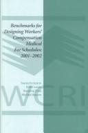 Cover of: Benchmarks for Designing Workers' Compensation Medical Fee Schedules: 2001-2002