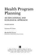 Cover of: Health program planning: an educational and ecological approach