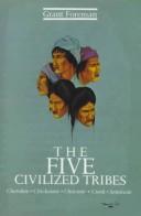 Cover of: Five Civilized Tribes (Civilization of the American Indian, No 8)
