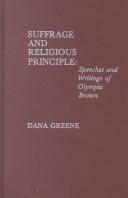 Cover of: Suffrage and Religious Principle: Speeches and Writings of Olympia Brown