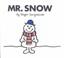Cover of: Mr. Snow