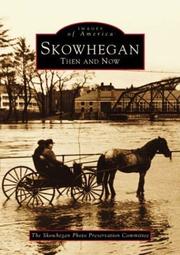 Skowhegan, then and now