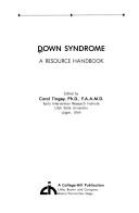 Cover of: Down syndrome: A resource handbook