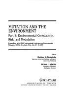 Cover of: Mutation and the Environment, PT. E by Mortimer L. Mendelsohn