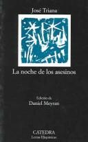 Cover of: La Noche De Los Asesinos / The Night of the Assassins by Jose Triana