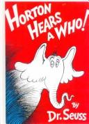 Cover of: Horton Hears a Who! by Dr. Seuss, Dr. Seuss