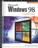 Cover of: Microsoft Windows 98: Complete Course