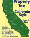 Property Tax California Style by James S. Bone