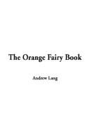 Cover of: The Orange Fairy Book by Andrew Lang