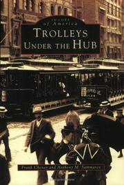 Trolleys Under The Hub   (MA)  (Images  of  America) by Frank  Cheney, Anthony Mitchell Sammarco, Frank Cheney