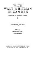 Cover of: With Walt Whitman in Camden by Horace Traubel