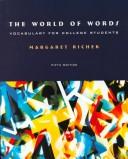 Cover of: The World of Words by Margaret Ann Richek