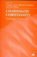 Cover of: Charismatic Christianity: sociological perspectives