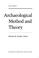 Cover of: Archaeological Method and Theory
