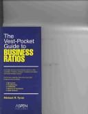 Cover of: The Guide to Business Ratios | Michael R. Tyran
