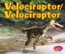 Cover of: Velociraptor/Velociraptor (Dinosaurios Y Animales Prehistóricos / Dinosaurs and Prehistoric Animals)