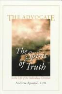 Cover of: The advocate: the spirit of truth in the life of the individual Christian