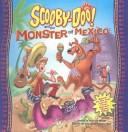 Cover of: Scooby-Doo and the Monster of Mexico